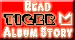 TIGERM.NET Website - Read TIGER M Album Story Button