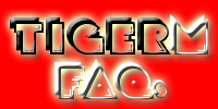 TIGERM.NET - TIGERM FAQs (Frequently Asked Questions)