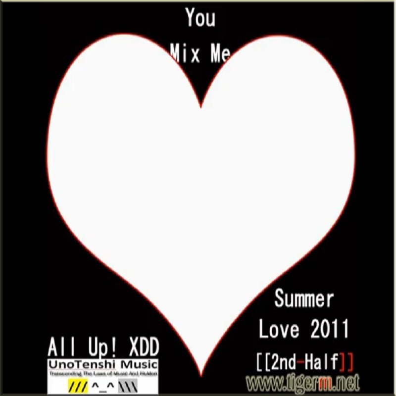 TIGERM.NET - You Mix Me All Up! XDD Summer Love 2011 [[2nd-Half]] Album